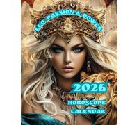 Leo: Passion & Power: 2026 Horoscope Calendar