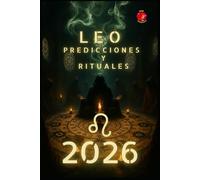 Leo Predicciones y Rituales 2026