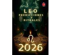 Leo Predicciones y Rituales 2026