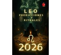Leo Predicciones y Rituales 2026