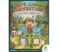 Leo’s Jungle Adventure: The Fun Puzzle & Activity Book for Little Explorers Ages 4-8: Includes Word Search, Counting, Spelling, Matching, and a Full Answer Key! (LearnLite Adventure Puzzles)