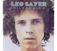 Leo Sayer - Silverbird