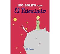 Leo solito con El Principito (Castellano - A PARTIR DE 3 AÑOS - PERSONAJES - El Principito)