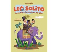 Leo solito La vuelta al mundo en 80 días (Castellano - A PARTIR DE 3 AÑOS - LIBROS DIDÁCTICOS - Otros libros)