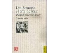 Leo Strauss - El Arte De Leer: El arte de leer, Una lectura de la interpretacion straussiana de Maquiavelo, Hobbes, Locke y Spinoza (Filosofia (fce))