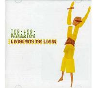 Leo,Ted & The Pharmacists - Living With The Living + Bonus Ep (Aust Excl)