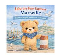 Léo the Bear Explores Marseille (Leo the Bear Visits France)