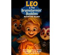 Leo & The Brainstormin' Buddies: Bathtime Blues: 3