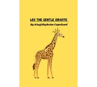 Leo the Gentle Giraffe