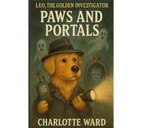 Leo, The Golden Investigator: Paws and Portals
