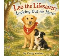 Leo the Lifesaver: Looking Out for Marco: 2