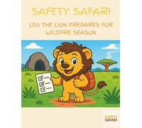 Leo the Lion Prepares for Wildfire Season