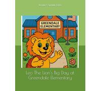 Leo the Lion's Big Day at Greendale Elementary