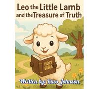 Leo the Little Lamb: The Treasure of Truth (Adventures of Leo the Little Lamb)