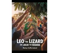 LEO THE LIZARD AND JULIO THE IGUANA: PABLO WAD FREED FROM THE ZOO