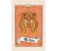Leo - The Solar Ruler: A Zodiac Tarot-Inspired Lined Notebook | Astrology Aesthetic Journal | 200 Pages | 6x9 Size