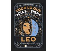 Leo: Todo lo que odias de tu signo y todavía no sabes (Voces de hoy)