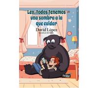 Leo, todos tenemos una sombra a la que cuidar