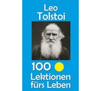 Leo Tolstoi: 100 Lektionen fürs Leben: 59