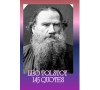 Leo Tolstoy 145 Quotes: " War and Peace" and "Anna Karenina " Quotations paired with 145 -pp dot grid, Blank Interior perfect for your own Doodling, Journaling , Drawing and More Creative Endeavors!