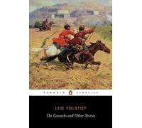 Leo Tolstoy The Cossacks and Other Stories (Tapa blanda)