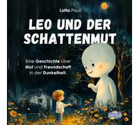 Leo und der Schattenmut