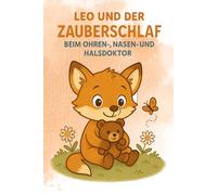 Leo und Der Zauberschlaf (Geschichten von Lilly Löwenmut)