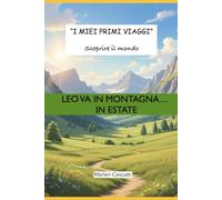LEO VA IN MONTAGNA... IN ESTATE