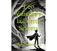 Leo Valiente y la Puerta Secreta: Para Adultos y Niños: 1