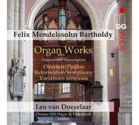 Leo Van Doeselaar - Mendelssohn - Organ Works