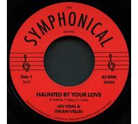 Leo Vidal & The Rayvelles - Haunted By Your Love [7" VINYL] [Vinilo]