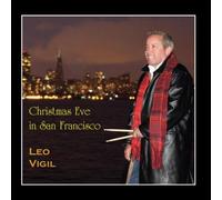 Leo Vigil - Christmas Eve In San Francisco