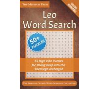 Leo Word Search: 55 High Vibe Puzzles for Diving Deep into the Sovereign Archetype (The Spiritual Seeker Word Searches)
