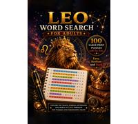 Leo Word Search for Adults: 100 Large Print Puzzles with Fun Facts - Easy, Medium and Hard (Zodiac Word Search Collection)