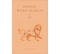 Leo Word Search Puzzle Book: Word Searches for Astrology, Zodiac, Horoscope, and More for Anxiety Relief and Relaxation | 6x9 inches, 28 puzzles (Zodiac Word Searches)