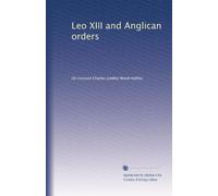 Leo XIII and Anglican orders