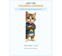 Leo y los Pequeños Curiosos: Mi primer libro bilingüe para colorear y aprender
