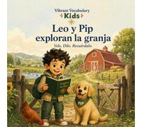 Leo y Pip Exploran La Granja: Mis primeras palabras: busca y encuentra animales de la granja, 2 a 5 años (en español) (Word Explorer)