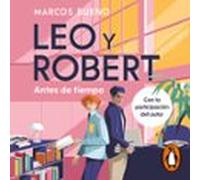 Leo Y Robert 1 - Antes De Tiempo (audiolibro)
