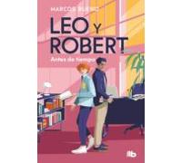 Leo Y Robert 1 - Antes De Tiempo (ebook)
