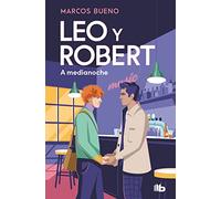 Leo y Robert 2 - A medianoche (Ficción)