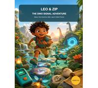 LEO & ZIP: The Dino Signal Adventure: Mazes, Word Searches, Math, Logic & Hidden Pictures for Ages 5-8