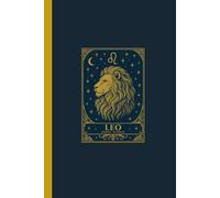 Leo Zodiac Journal: Lined Notebook for the Sun Sign (July 23 - August 22) - With Facts and Personality Traits