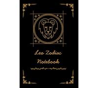 Leo Zodiac Notebook: A radiant zodiac journal inspired by Leo’s confidence and charm