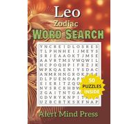 Leo Zodiac Word Search: 50 Word Search Puzzles for Leo the Bold and Radiant Lion, Astrology, Zodiac,| 6x9 inches,106 pages |50 Puzzles.. Gift For ... and Free times (Astrology Zodiac Word Search)