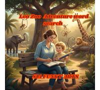 Leo Zoo Adventure: A Interesting Word Search Book For Kids (3-in-1 Activity Book Series: Word Search, Coloring and Story Adventures)