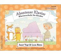 Leon Bates Janet Vogt Abenteuer Klavier, Entdeckungen - Vorstufe (Tapa blanda)