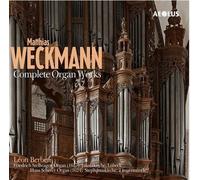 Matthias Weckmann: Complete Organ Works