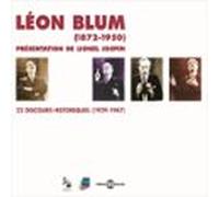 Léon Blum. 22 discours historiques 1929-1947