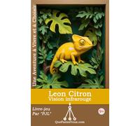 Léon Citron - Vision infrarouge (Que fais-tu ?)